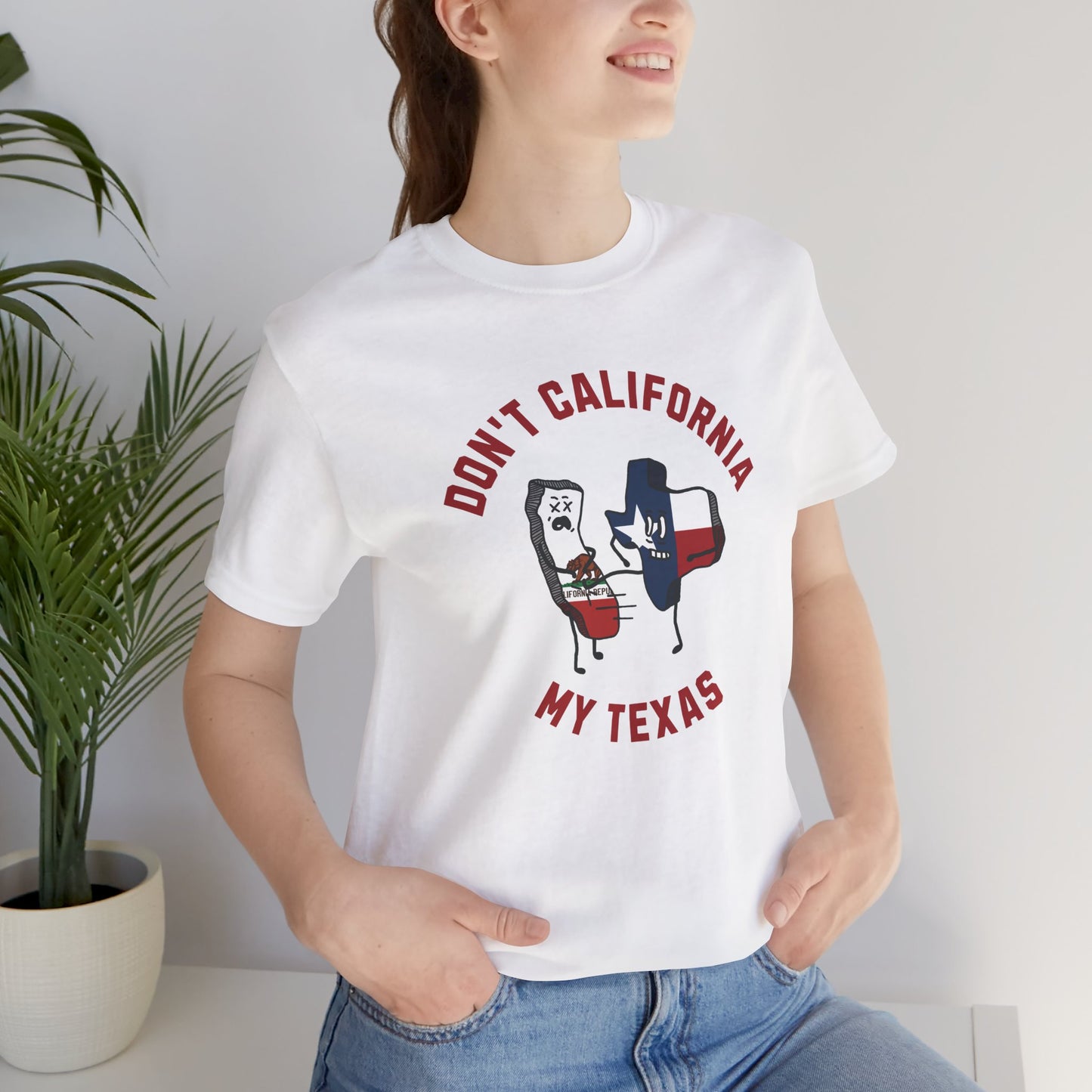 Don't California My Texas - Ladies Jersey Short Sleeve Tee