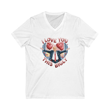 Trump Valentine's Bigly - Ladies Jersey Short Sleeve V-Neck Tee