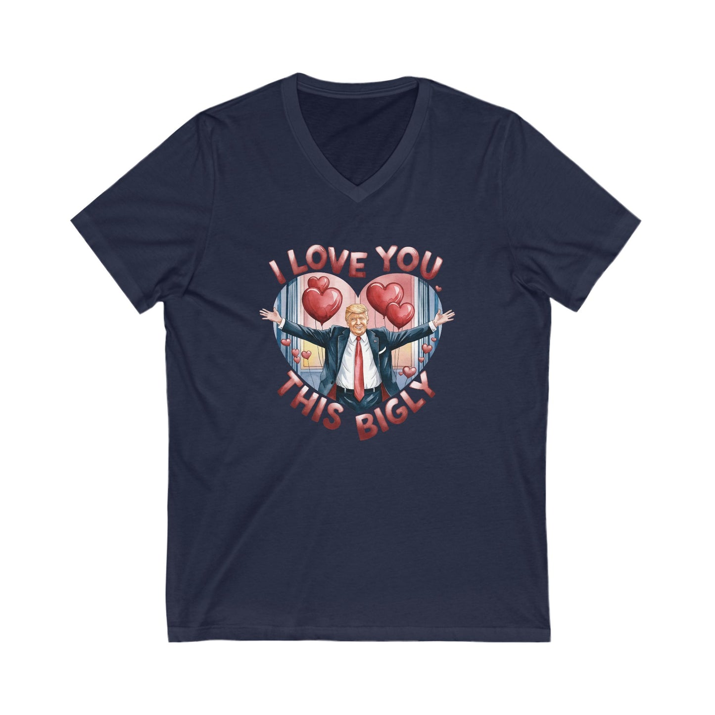 Trump Valentine's Bigly - Ladies Jersey Short Sleeve V-Neck Tee