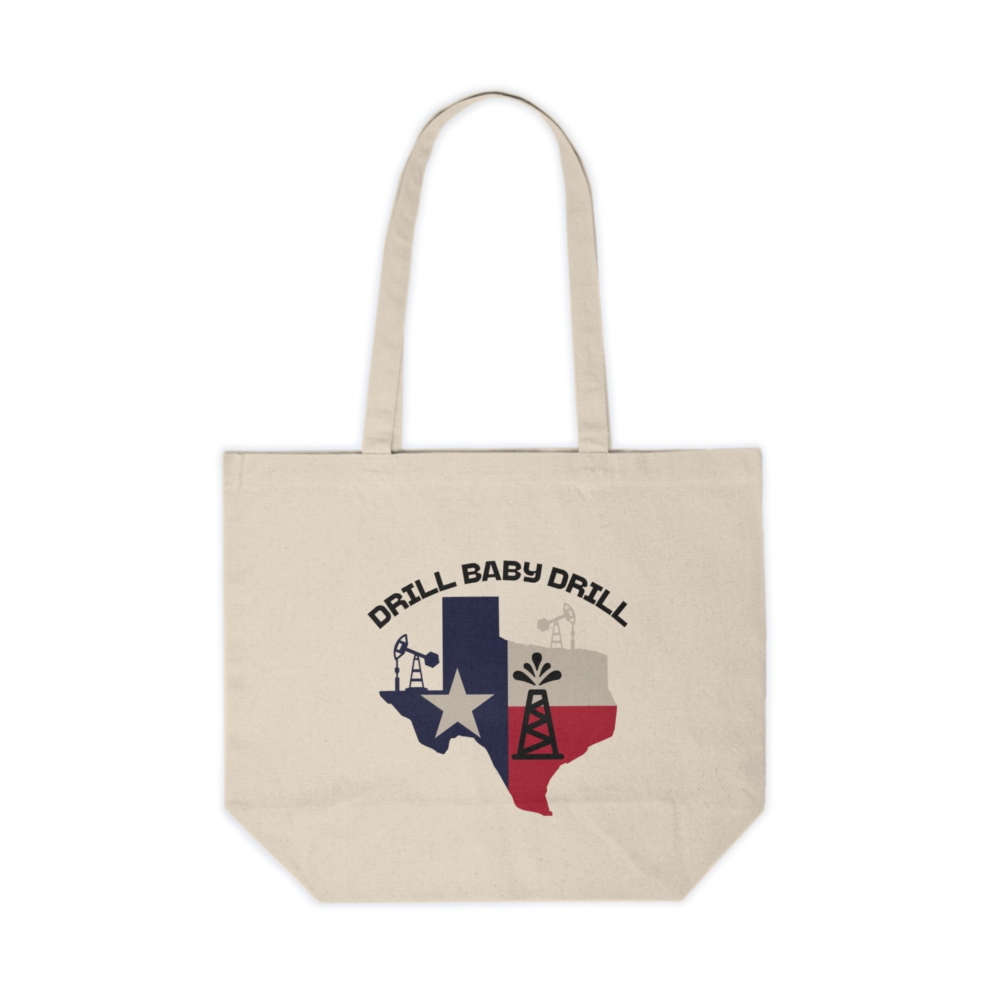 Drill Baby Drill - Canvas Shopping Tote