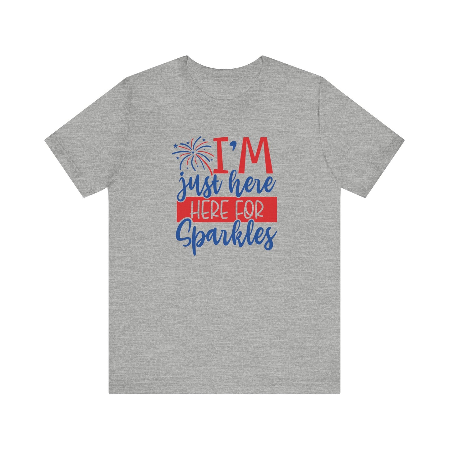 I'm Just Here For Sparkles - Ladies Jersey Short Sleeve Tee