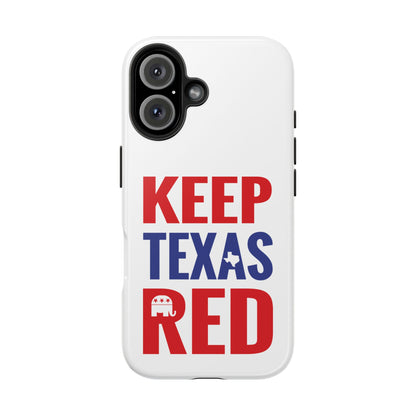 Keep Texas Red - Tough Phone Case