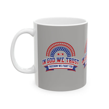 In God We Trust - Ceramic Mug (11oz)