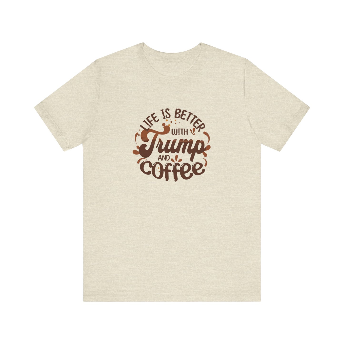 Trump and Coffee - Ladies Jersey Short Sleeve Tee