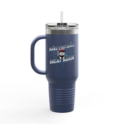 Make Football Great Again - Insulated Travel Mug, 40oz