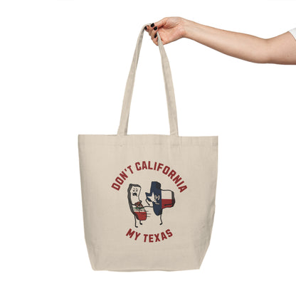 Don't California My Texas - Canvas Shopping Tote