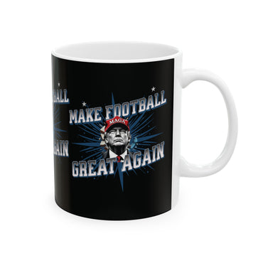 Make Football Great Again - Ceramic Mug, (11oz.)