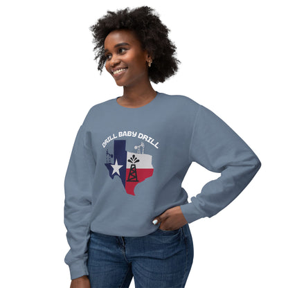 Drill Baby Drill - Ladies Lightweight Crewneck Sweatshirt