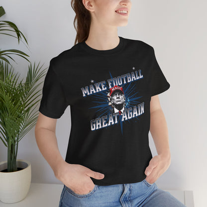 Make Football Great Again - Ladies Jersey Short Sleeve Tee