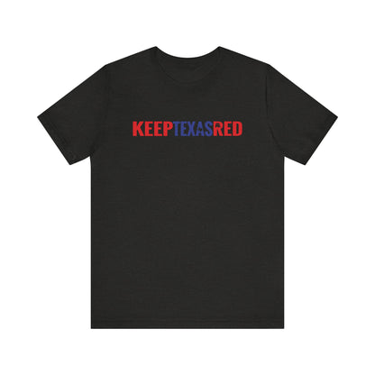 Keep Texas Red - Jersey Short Sleeve Tee