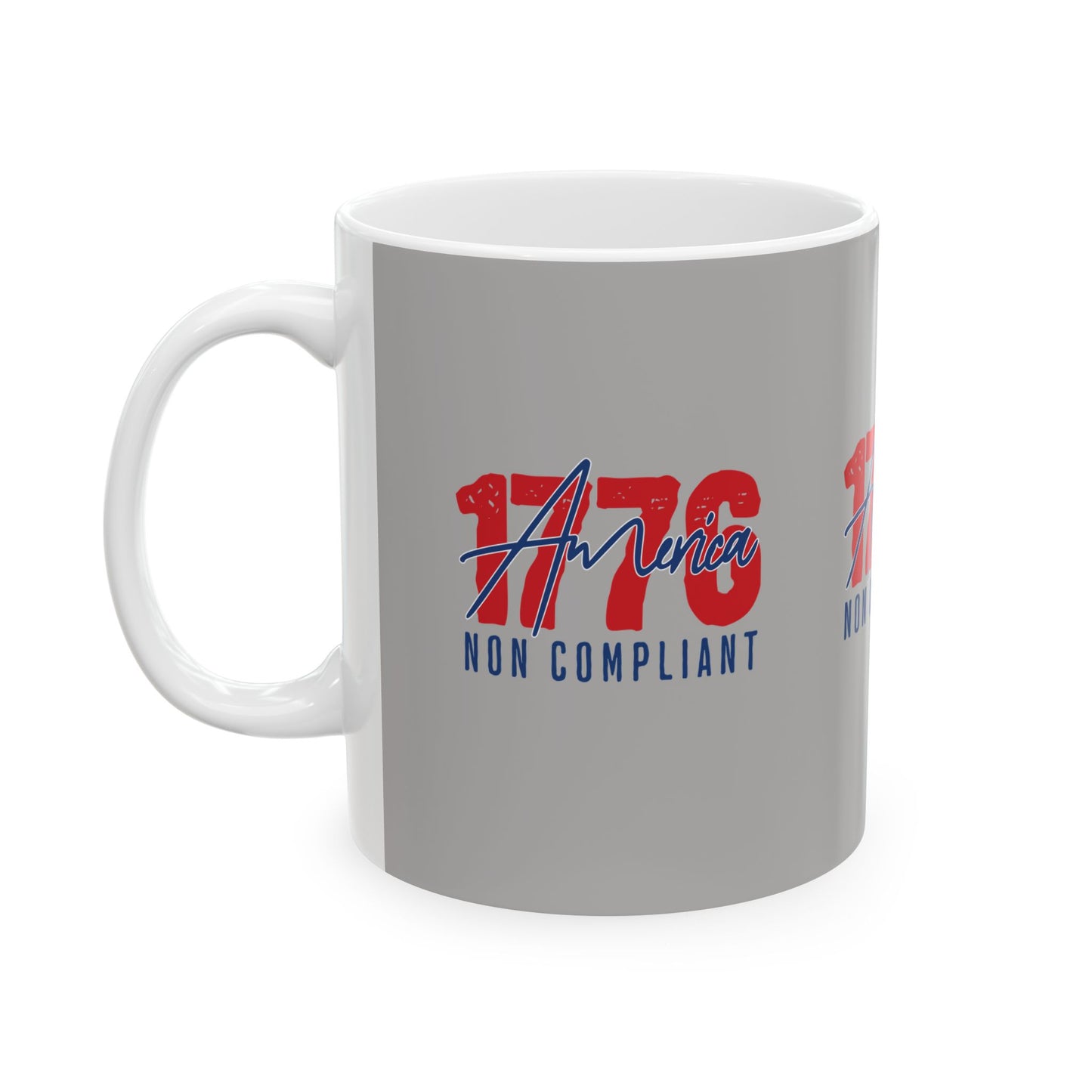 1776 Non Compliant - Ceramic Mug, (11oz.)