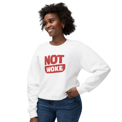 Not Woke - Ladies Lightweight Crewneck Sweatshirt