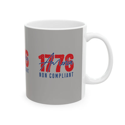 1776 Non Compliant - Ceramic Mug, (11oz.)