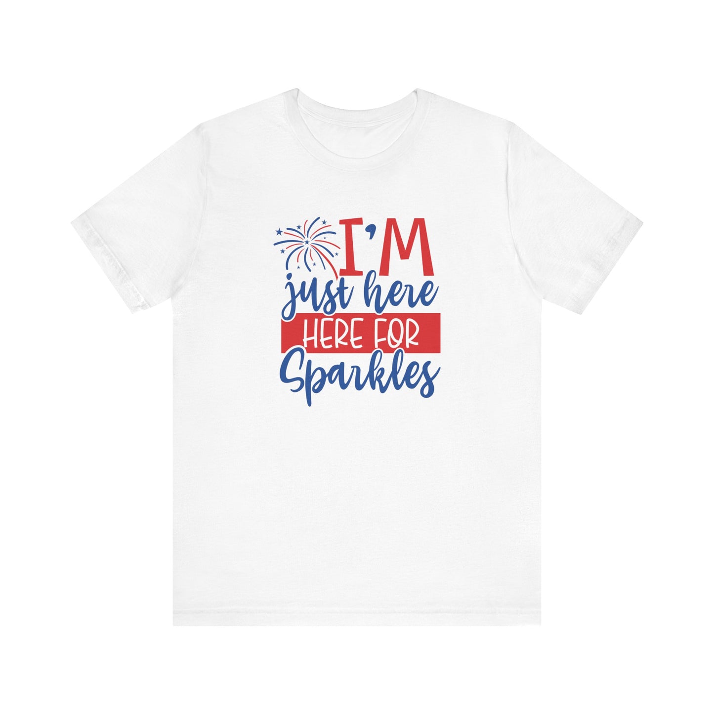 I'm Just Here For Sparkles - Ladies Jersey Short Sleeve Tee