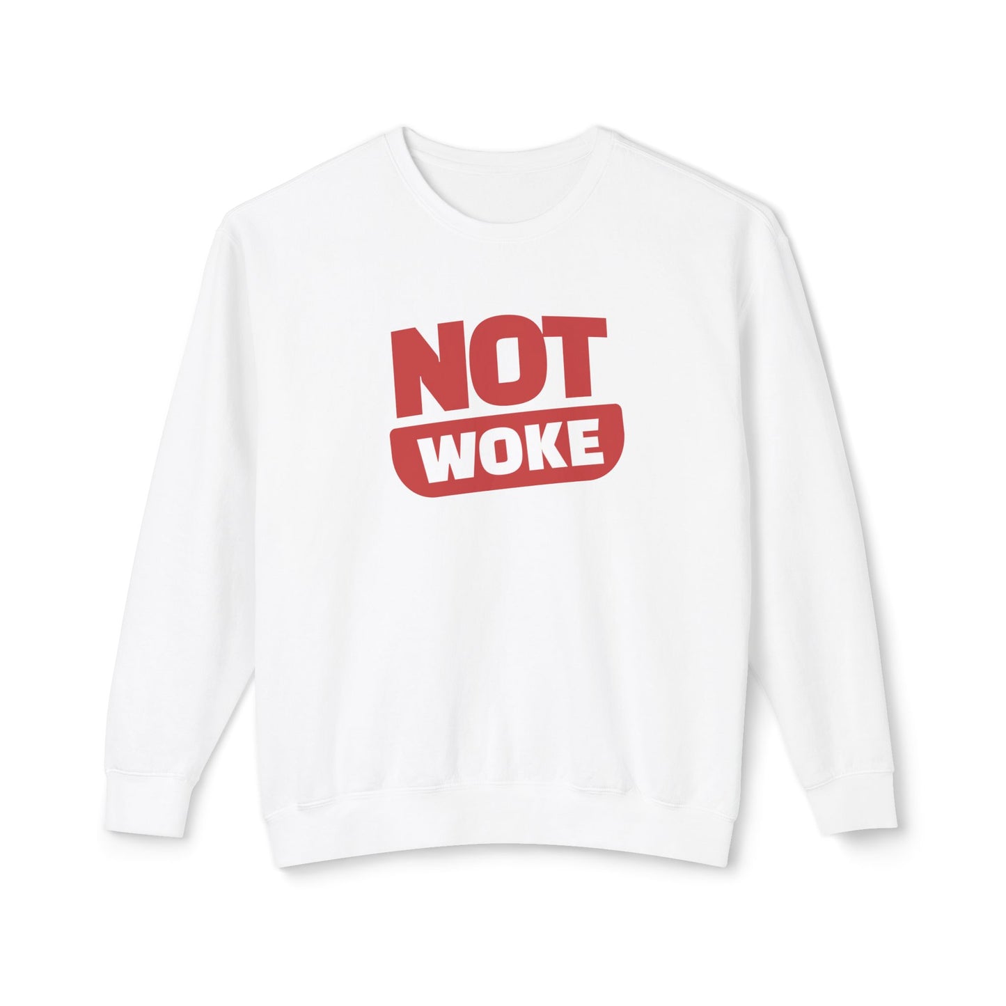 Not Woke - Ladies Lightweight Crewneck Sweatshirt