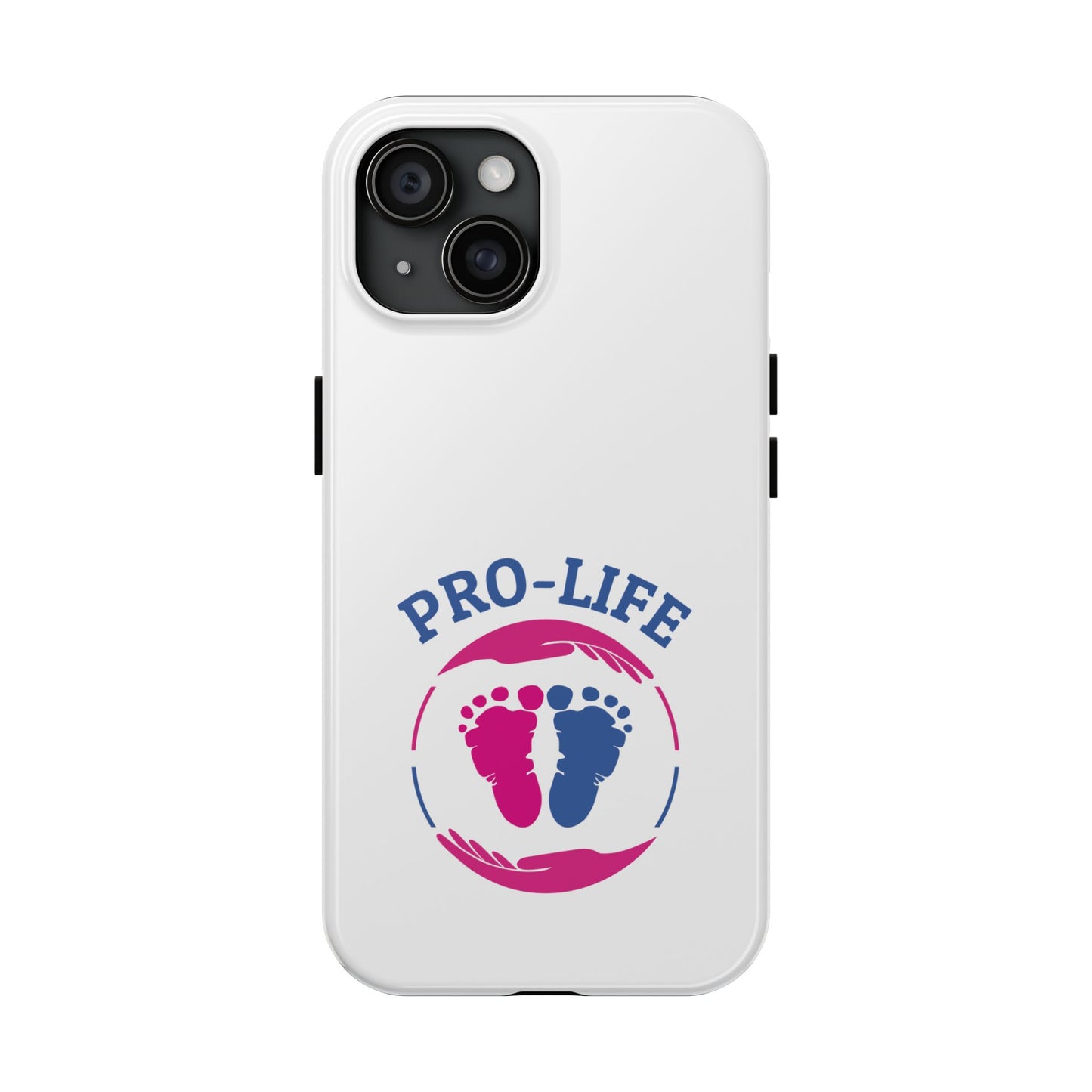 Pro Life - Tough Phone Cases