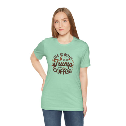 Trump and Coffee - Ladies Jersey Short Sleeve Tee