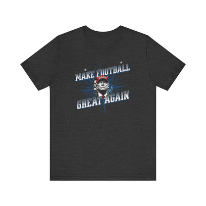 Make Football Great Again - Ladies Jersey Short Sleeve Tee