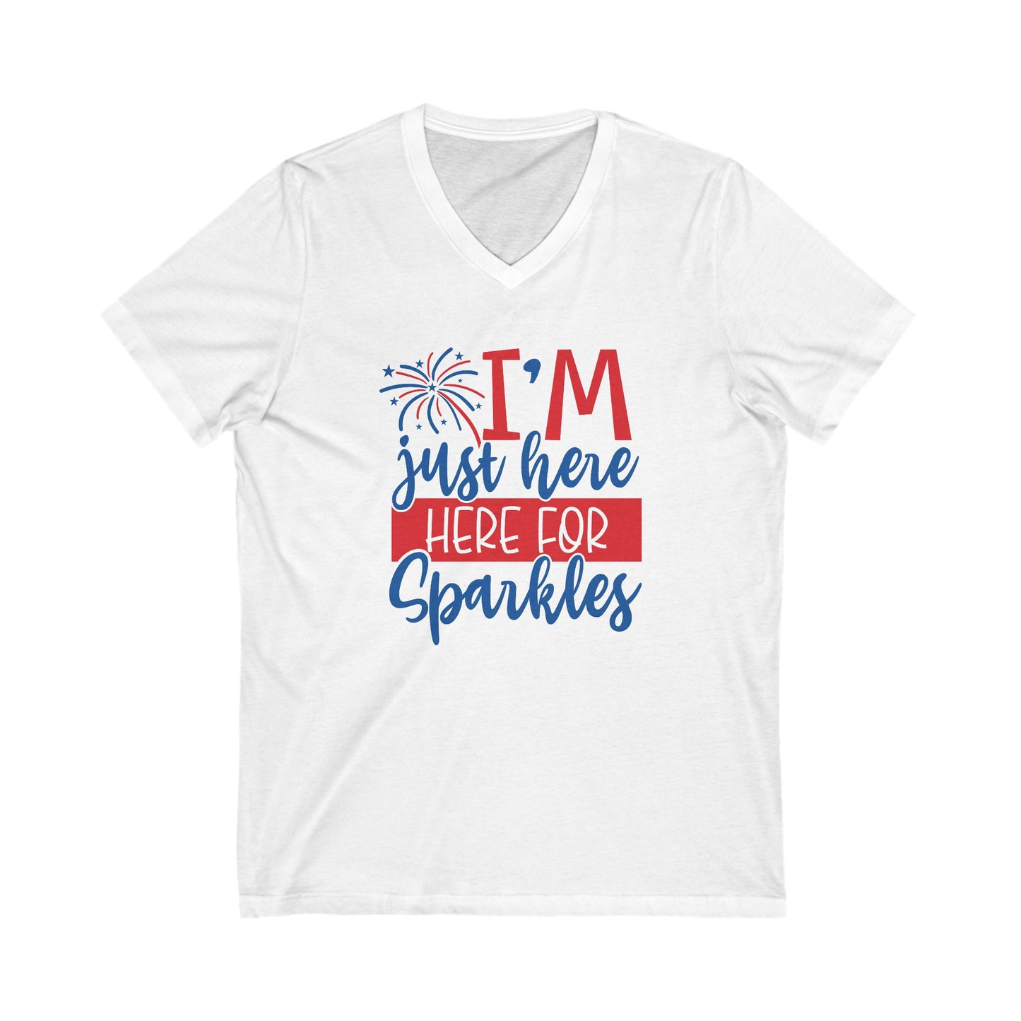 I'm Just Here For Sparkles - Ladies Jersey Short Sleeve V-Neck Tee