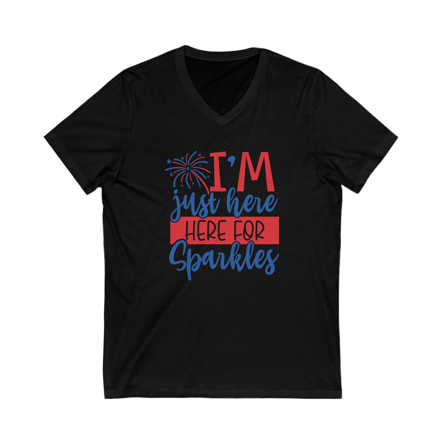 I'm Just Here For Sparkles - Ladies Jersey Short Sleeve V-Neck Tee