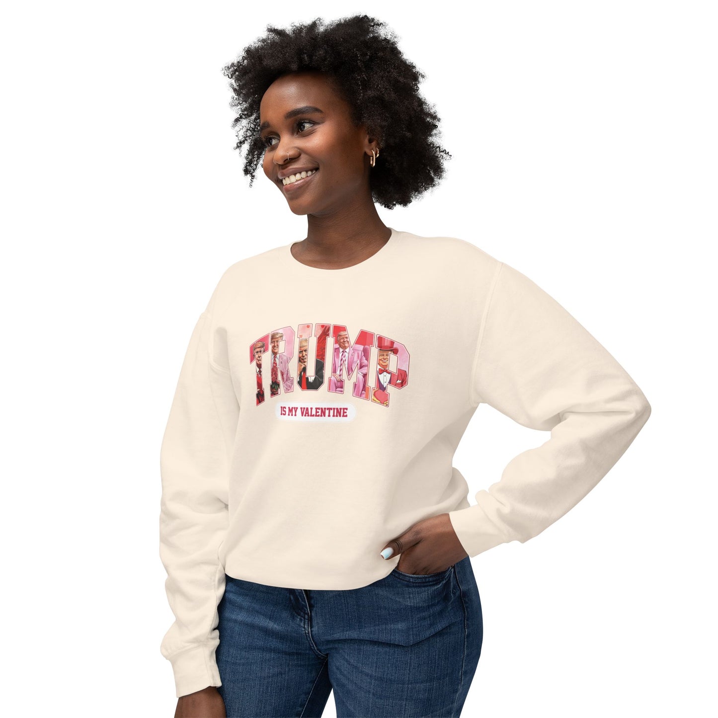 Trump Is My Valentine - Ladies Lightweight Crewneck Sweatshirt