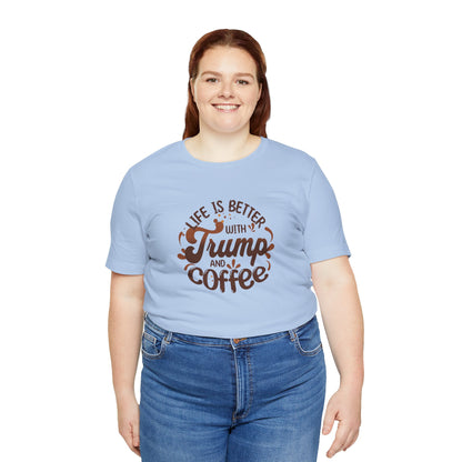 Trump and Coffee - Ladies Jersey Short Sleeve Tee