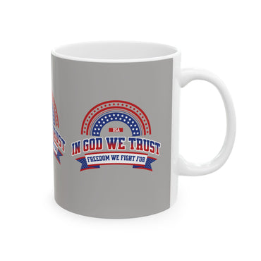 In God We Trust - Ceramic Mug (11oz)