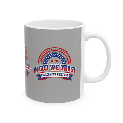 In God We Trust - Ceramic Mug (11oz)