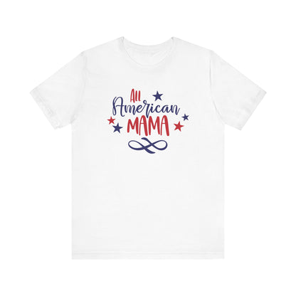 All American Mama - Ladies Jersey Short Sleeve Tee