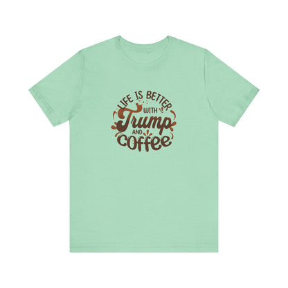 Trump and Coffee - Ladies Jersey Short Sleeve Tee