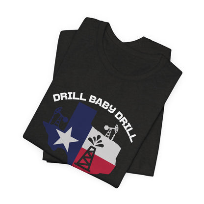 Drill Baby Drill - Men's Jersey Short Sleeve Tee